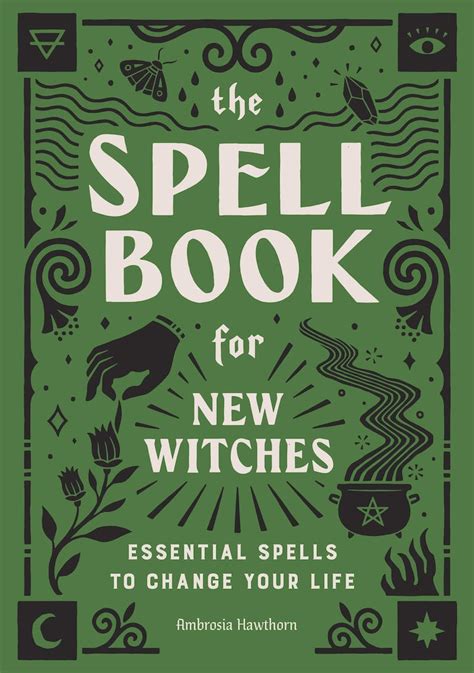 The Witch Book: A Practical Guide to Casting Spells and Manifesting Dreams